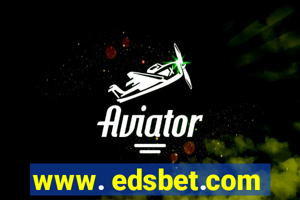 www. edsbet.com